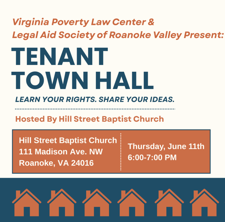 Tenant Town Hall event poster featuring Virginia Poverty Law Center and Legal Aid Society of Roanoke Valley logos. Hosted at Hill Street Baptist Church on June 11th, 6-7 PM.